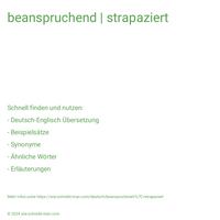 beanspruchend | strapaziert