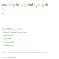 etw. regeln | regelnd | geregelt