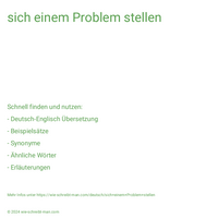 sich einem Problem stellen