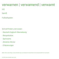 verwarnen | verwarnend | verwarnt