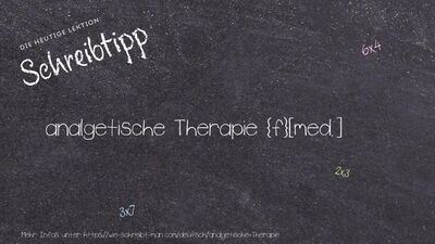 Schreibtipp analgetische Therapie