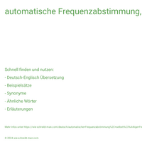 automatische Frequenzabstimmung, selbsttätige Frequenznachführung