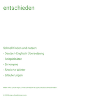 entschieden