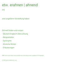 etw. erahnen | ahnend