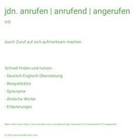 jdn. anrufen | anrufend | angerufen