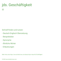 jds. Geschäftigkeit