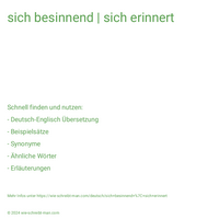 sich besinnend | sich erinnert