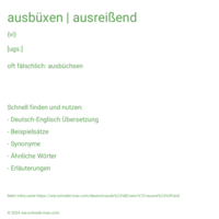 ausbüxen | ausreißend