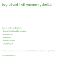 begrüßend | willkommen geheißen