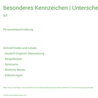 besonderes Kennzeichen | Unterscheidungsmerkmale