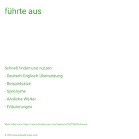 führte aus