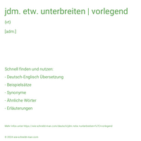 jdm. etw. unterbreiten | vorlegend