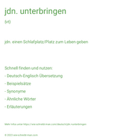 jdn. unterbringen