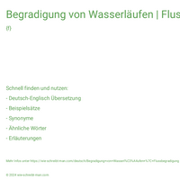 Begradigung von Wasserläufen | Flussbegradigung