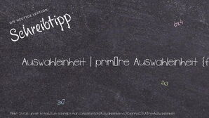 Wie schreibt man Auswahleinheit | primäre Auswahleinheit? Bedeutung, Synonym, Antonym & Zitate.