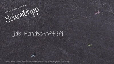 Schreibtipp jds. Handschrift