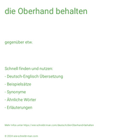 die Oberhand behalten