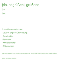 jdn. begrüßen | grüßend