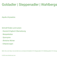 Goldadler | Steppenadler | Wahlbergsadler | Zwergadler