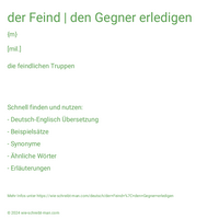 der Feind | den Gegner erledigen