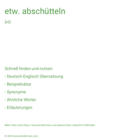 etw. abschütteln