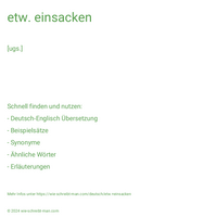 etw. einsacken