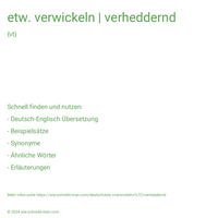 etw. verwickeln | verheddernd