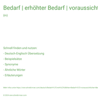 Bedarf | erhöhter Bedarf | voraussichtlicher Bedarf