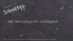 Wie schreibt man das Nervensystem schädigend? Bedeutung, Synonym, Antonym & Zitate.