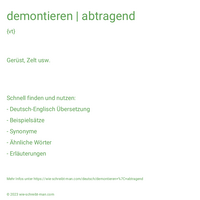 demontieren | abtragend