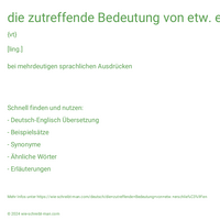 die zutreffende Bedeutung von etw. erschließen