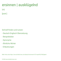 ersinnen | ausklügelnd