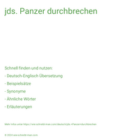 jds. Panzer durchbrechen