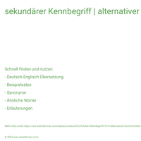 sekundärer Kennbegriff | alternativer Schlüssel