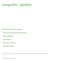 versprüht | sprühte