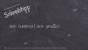 Wie schreibt man sich suhlend | sich gewälzt? Bedeutung, Synonym, Antonym & Zitate.