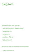 biegsam