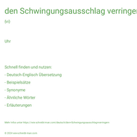 den Schwingungsausschlag verringern