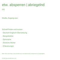 etw. absperren | abriegelnd