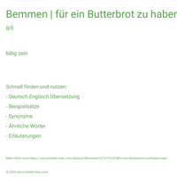 Bemmen | für ein Butterbrot zu haben sein