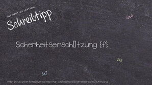 Wie schreibt man Sicherheitseinschätzung? Bedeutung, Synonym, Antonym & Zitate.