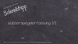 Wie schreibt man Wasserspiegelerfassung? Bedeutung, Synonym, Antonym & Zitate.