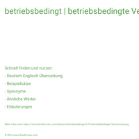 betriebsbedingt | betriebsbedingte Verschmutzung