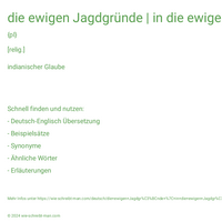 die ewigen Jagdgründe | in die ewigen Jagdgründe eingehen