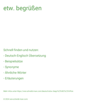 etw. begrüßen