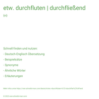 etw. durchfluten | durchfließend