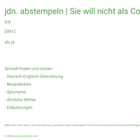 jdn. abstempeln | Sie will nicht als Countrysängerin abgestempelt werden.