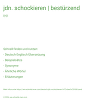 jdn. schockieren | bestürzend