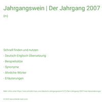 Jahrgangswein | Der Jahrgang 2007 war besonders gut.