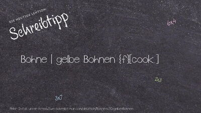 Schreibtipp Bohne | gelbe Bohnen